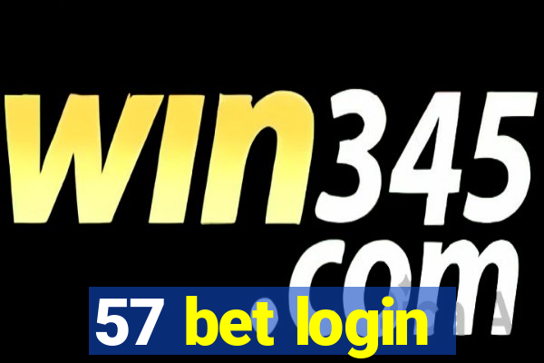 57 bet login